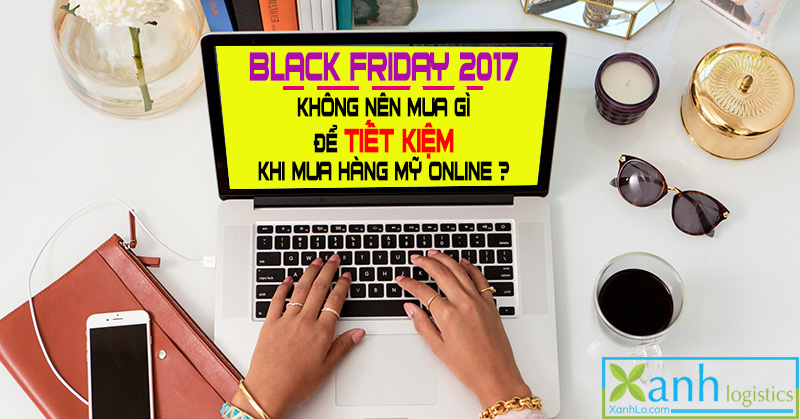 Mua hàng Mỹ giảm giá online trong ngày Black Friday: Không nên mua gì?