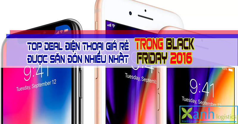 Top deal điện thoại giá rẻ được săn đón nhiều nhất trong Black Friday 2016