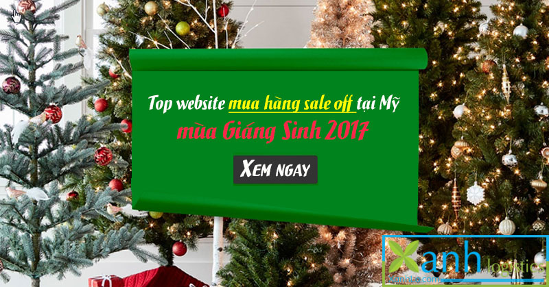 Tổng hợp những website mua hàng sale off ở Mỹ trong mùa Noel 2017 (Phần 2)